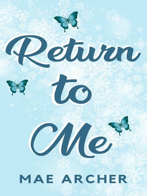 Title details for Return to Me by Mae Archer - Available